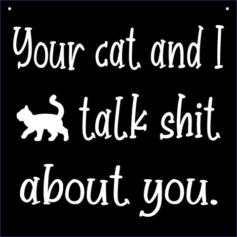 Cat - Signs - Your Cat and I